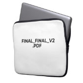 FINAL_FINAL_V2.PDF Funny Minimalist Laptop Sleeve (Voorkant Links)