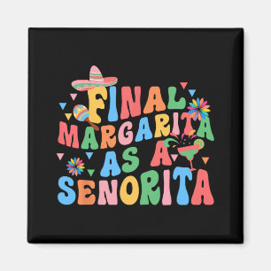 Finale Margarita als een Senorita bruidsploeg Bach Magneet