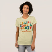 Finale partij Fiesta Mexico Bachelorette Taco Bout T-shirt (Voorkant volledig)