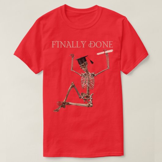 Finally Done Funny Graduation Skeleton with cap an T-shirt (Design voorkant)