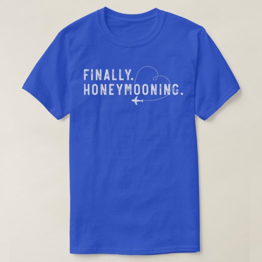 Finally Honeymooning Tee Cute Honeymoon Finally Ho T-shirt (Design voorkant)