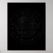 Finally Retired 2026 Not My Problem Anymore Funny  Poster (Voorkant)