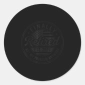 Finally Retired 2026 Not My Problem Anymore Funny  Ronde Sticker (Voorkant)