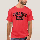 Finance Bro Funny Finance T-shirt (Voorkant)