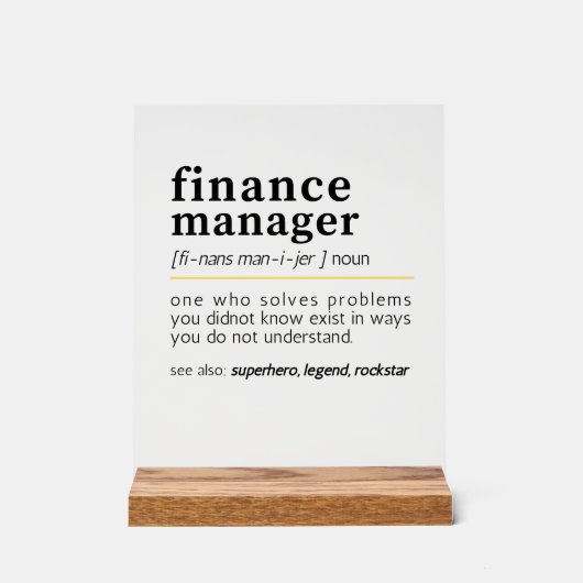 Finance Manager – Funny Finance Definitie Gift Acryl Bord (Voorkant)
