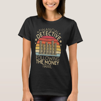 Financieel detective die het financiële geld volgt t-shirt