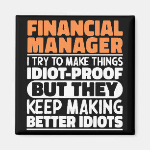Financieel Manager Ik probeer het grappig cool te  Magneet