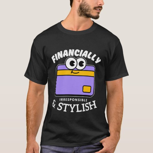 Financieel onverantwoordelijk t-shirt (Voorkant)