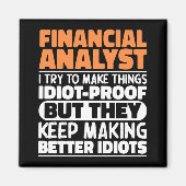 Financiële Analist I Probeer Dingen Grappig Te Mak Magneet (Voorkant)