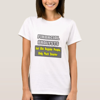 Financiële analisten ... slimmer t-shirt