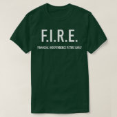 Financiële onafhankelijkheid FIRE vervroegd pensio T-shirt (Design voorkant)