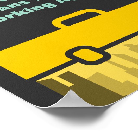 Financiële vrijheid betekent nooit meer werken poster (Hoek)