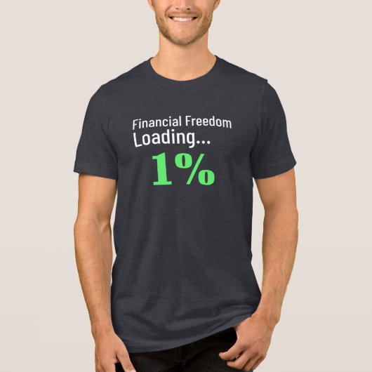 Financiële Vrijheid Loading Funny Financial Tri-Blend Shirt (Voorkant)