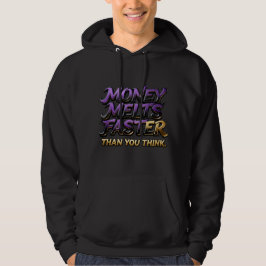 Financiën Streetwear  “Geld Smelt Sneller” Hoodie