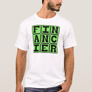 Financier, geldverschaffer t-shirt