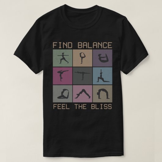 Find Balance, Feel the Bliss T-shirt (Design voorkant)