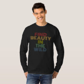 Find Beauty In The Wild hiking camping mountains T-shirt (Voorkant volledig)