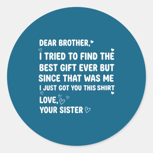 Find Brother Dear Brother I Tried Ronde Sticker (Voorkant)