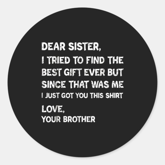 Find Sister Dear I Tried Humor Ronde Sticker (Voorkant)
