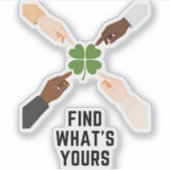 Find Whats Yours Minimal Vinyl Sticker (Voorkant)