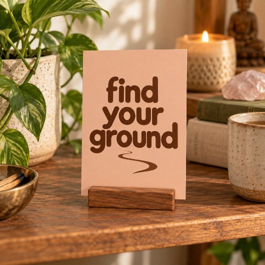 Find Your Ground Kunstprint Poster