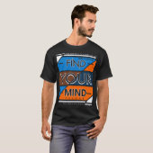 Find your mind t-shirt (Voorkant volledig)