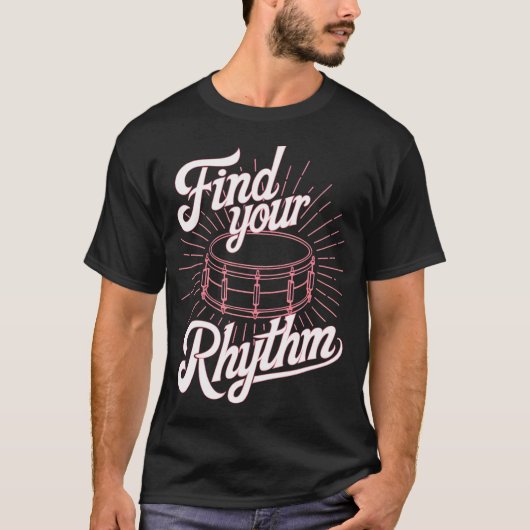 Find Your Rhythm Snare T-shirt (Voorkant)
