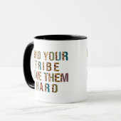 Find Your Tribe Love Them Hard Mok (Voorkant links)