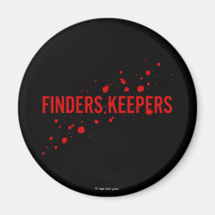 Finders Keepers Magneet