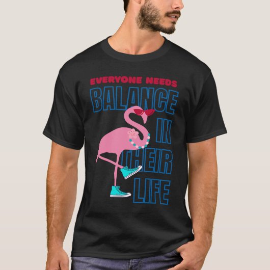 Finding Flamingo balance  Positive Affirmation T-shirt (Voorkant)