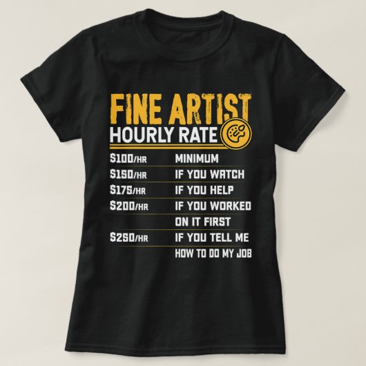 Fine Artist Uur Prijs Grappige Kunst Kunstwerk Sch T-shirt (Design voorkant)