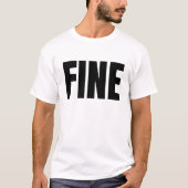 Fine (Dark) T-shirt (Voorkant)