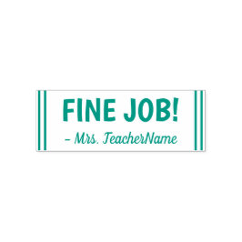 "FINE JOB!" + Eigen leraar Naam Rubber Stempel