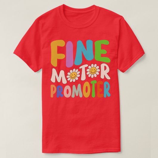 Fine Motor Promoter Occupational Therapy (Fine Mot T-shirt (Design voorkant)