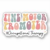 Fine Motor Promoter Occupational Therapy OT Sticker (Voorkant)