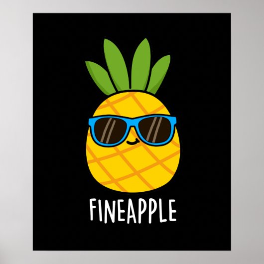 Fineapple Funny Pineapple Pun Dark BG Poster (Voorkant)