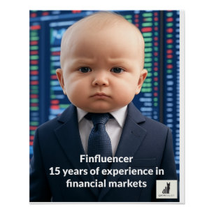 Finfluencer Baby - 15 jaar financiële wijsheid Perfect Poster