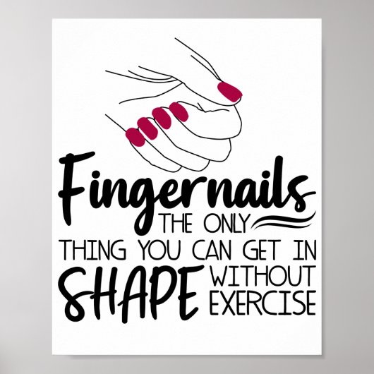 Fingernails Quote Nail Technician Nail A Poster (Voorkant)
