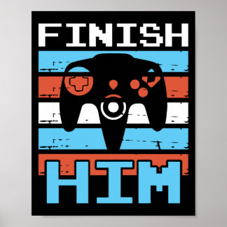Finish Him Gaming Poster