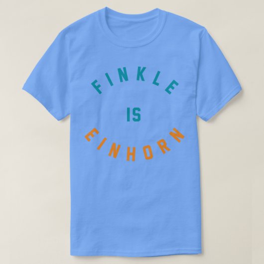 Finkle is Einhorn 1 T-shirt (Design voorkant)