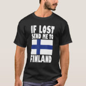 Finland Flag Design  If lost send me to Finland T-shirt (Voorkant)