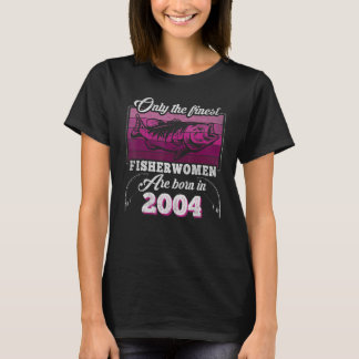Finste visserijvrouwen Geboren in 2004 Vrouwen 19e T-shirt