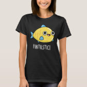 Fintastic Funny Fish Pun Dark BG T-shirt (Voorkant)