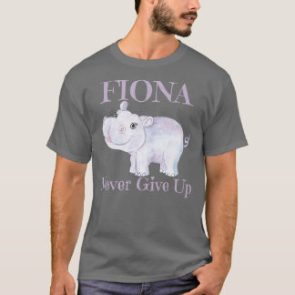 Fiona de Hippo geeft nooit op T-shirt