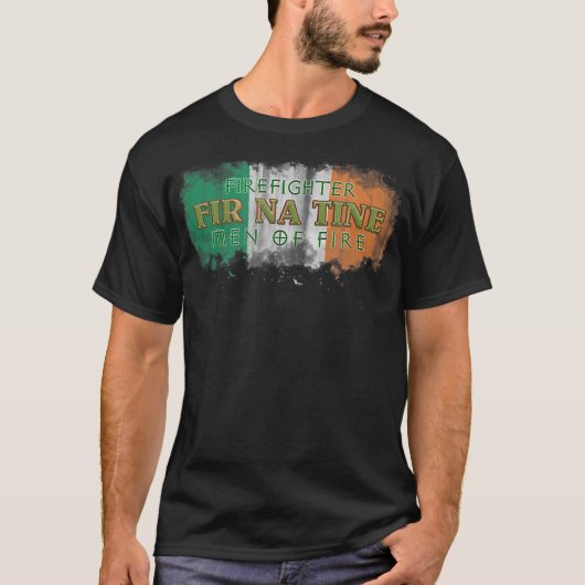 Fir Na Tine Irish Firefighter Tee Shirt - Mannen (Voorkant)