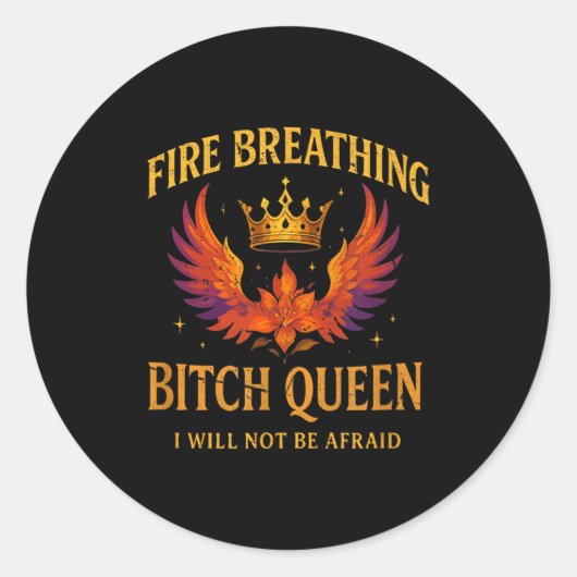 Fire Breathing Queen I Will Not Be Afraid Fantasy  Ronde Sticker (Voorkant)