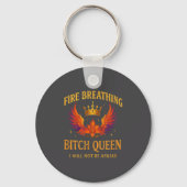 Fire Breathing Queen I Will Not Be Afraid Fantasy  Sleutelhanger (Voorkant)