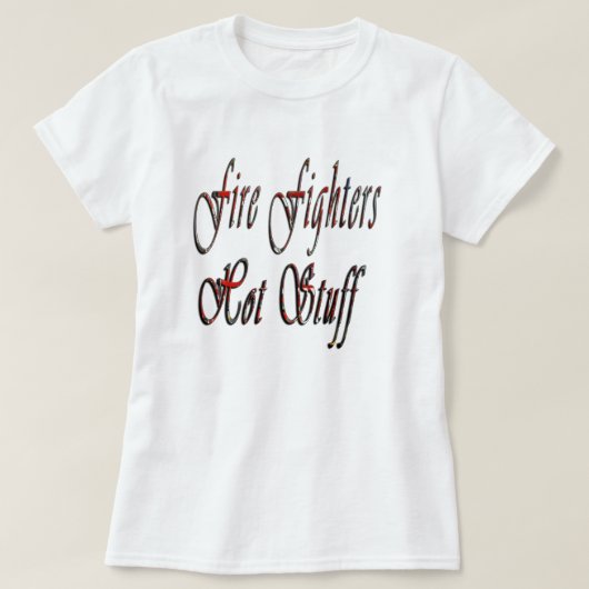 Fire Fighters Hot Stuff Logo, Dames White T-shirt (Design voorkant)