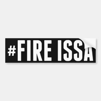 FIRE ISSA HASHTAG BUMPERSTICKER