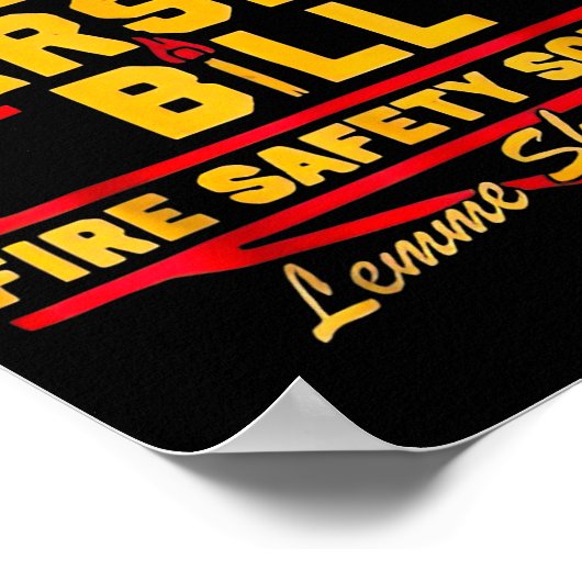 Fire Marshal Bill Safety School Funny Firefighter  Poster (Hoek)
